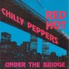 Red Hot Chili Peppers – Under The Bridge (Official Music Video)