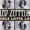Led Zeppelin – Whole Lotta Love (Official Music Video)