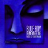 Blue Boy – Remember Me (Official Video)