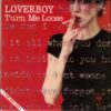 Loverboy – Turn Me Loose (Official Video)
